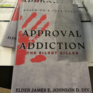 Approval Addiction: The Silent Killer (Orders of 1-99 Copies) Copy
