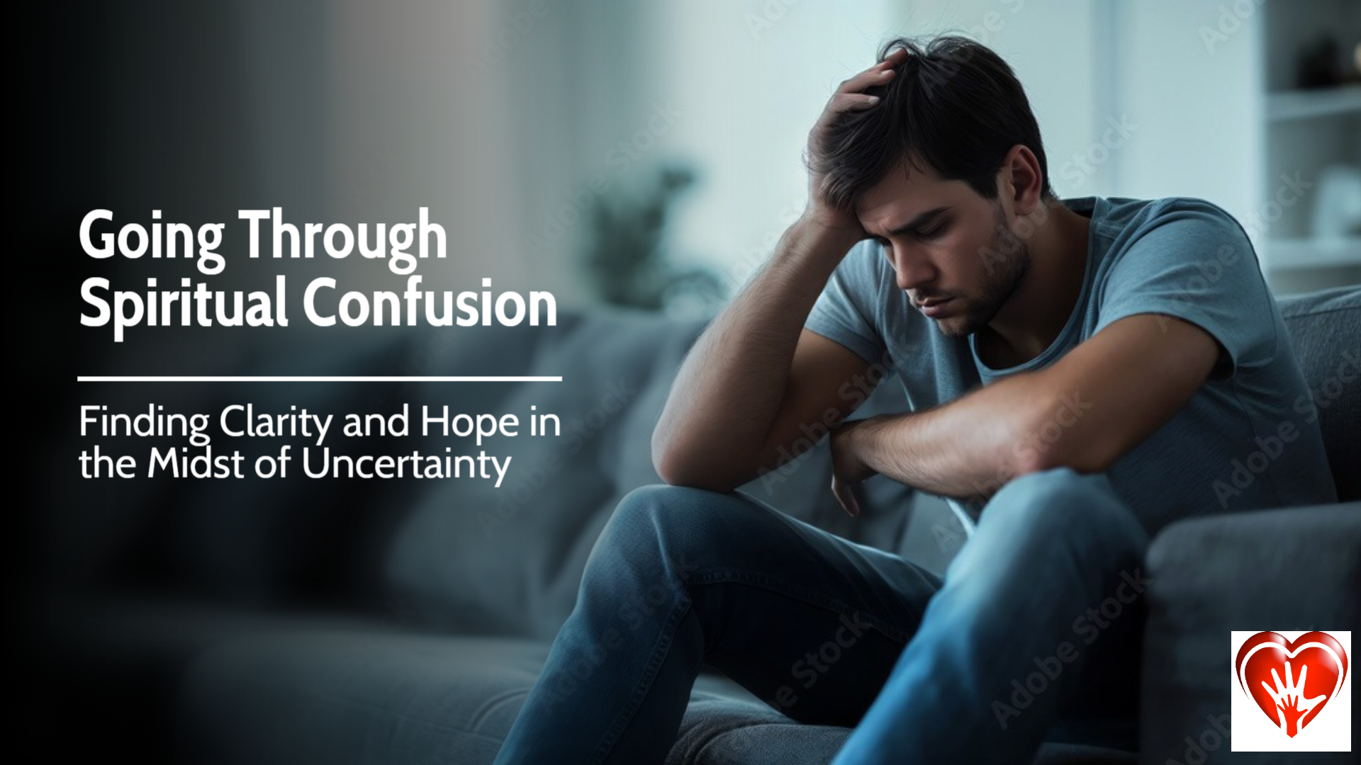 Going Through Spiritual Confusion Finding Clarity and Hope in the Midst of Uncertainty